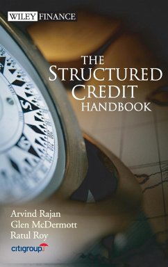 The Structured Credit Handbook - Rajan, Arvind; McDermott, Glen; Roy, Ratul