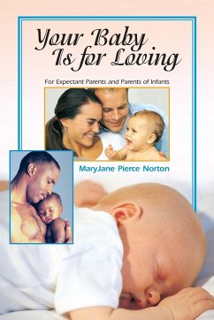 Your Baby Is for Loving - Ashbrook, James B.; Norton, Maryjane Pierce