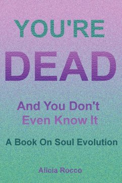 You're Dead and You Don't Even Know It - Rocco, Alicia