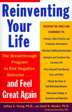 Reinventing Your Life: How to Break Free from Negative Life Patterns and Feel Good Again - Young, Jeffrey E.; Klosko, Janet S.