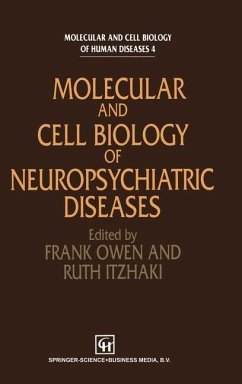 Molecular and Cell Biology of Neuropsychiatric Diseases - Owen, Frank; Itzhaki, Ruth