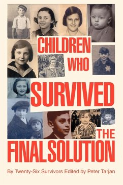 Children Who Survived the Final Solution - Tarjan, Peter