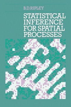 Statistical Inference for Spatial Processes - Ripley, Brian D.