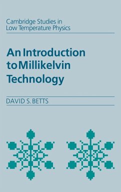 An Introduction to Millikelvin Technology - Betts, D. S.; Betts, David S.; David S., Betts