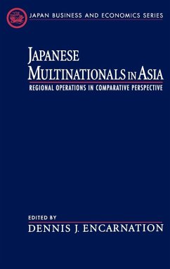 Japanese Multinationals in Asia - Encarnation, Dennis J.