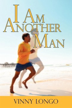 I Am Another Man - Longo, Vinny