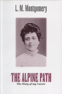 The Alpine Path - Montgomery, Lucy Maud
