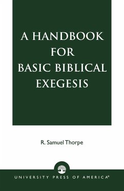 A Handbook for Basic Biblical Exegesis - Thorpe, Samuel R.
