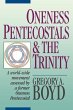 Oneness Pentecostals and the Trinity - Bild 1