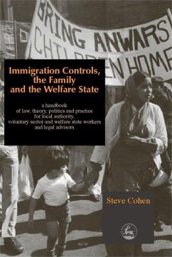 Immigration Controls, the Family and the Welfare State - Cohen, Steve