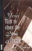 Your Turn to Clean the Stair and Fugue