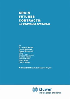 Grain Futures Contracts: An Economic Appraisal - Pirrong, Stephen Craig;Haddock, David;Kormendi, Roger C.