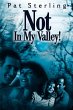 Not in My Valley! - Bild 1