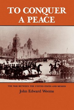 To Conquer a Peace - Weems, John Edward