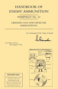 Handbook of Enemy Ammunition - War Office 5. August 1944, Office . Aug; War Office 5. August 1944