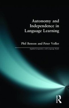 Autonomy and Independence in Language Learning - Benson, Phil; Voller, Peter