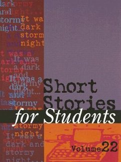 Short Stories for Students: Presenting Analysis, Context & Criticism on Commonly Studied Short Stories