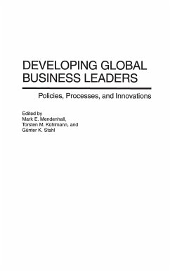 Developing Global Business Leaders - Kuhlmann, Torsten; Mendenhall, Mark; Stahl, Gunter