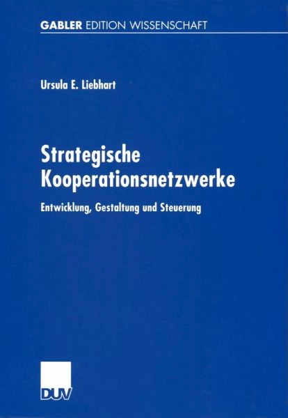 Strategische Kooperationsnetzwerke Strategische Kooperationsnetzwerke