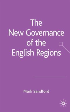 The New Governance of the English Regions - Sandford, M.