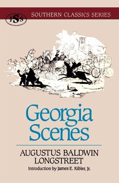 Georgia Scenes - Longstreet, Augustus Baldwin