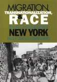 Migration, Transnationalization, and Race in a Changing New York