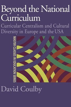 Beyond the National Curriculum - Coulby, David; Coulby, David