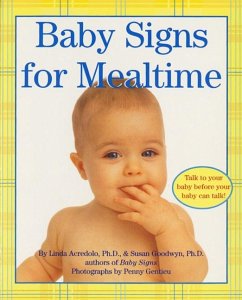 Baby Signs for Mealtime - Acredolo, Linda; Goodwyn, Susan