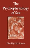 The Psychophysiology of Sex The Psychophysiology of Sex