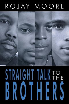 Straight Talk to the Brothers - Moore, Rojay