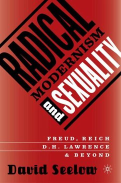 Radical Modernism and Sexuality - Seelow, D.