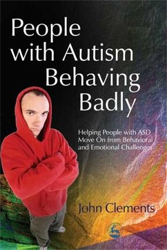 People with Autism Behaving Badly - Clements, John