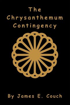 The Chrysanthemum Contingency - Couch, James E.