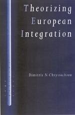 Theorizing European Integration - Chryssochoou, Dimitris N