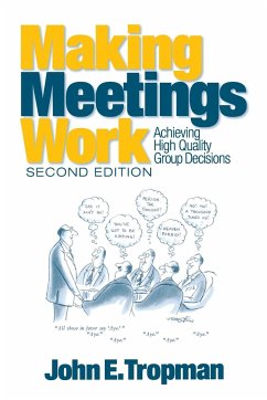 Making Meetings Work - Tropman, John E.