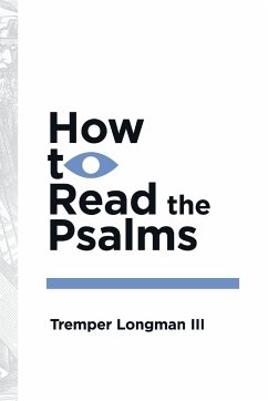 How to Read the Psalms - Longman Iii, Tremper