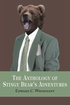 The Anthology of Stingy Bear's Adventures