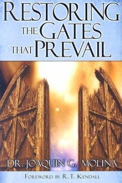 Restoring the Gates That Prevail - Molina, Joaquin G.