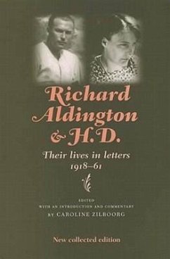 Richard Aldington and H.D.: Their Lives in Letters - Aldington, Richard