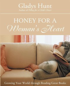 Honey for a Woman's Heart - Hunt, Gladys M.