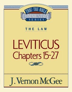 Thru the Bible Vol. 07: The Law (Leviticus 15-27) - McGee, J Vernon