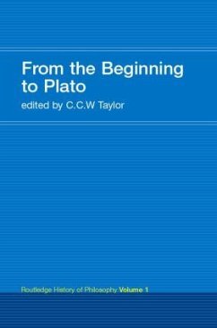 From the Beginning to Plato - Taylor, C.C.W. (ed.)