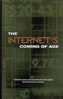 The Internet's Coming of Age - National Research Council; Division on Engineering and Physical Sciences; Commission on Physical Sciences Mathematics and Applications; Computer Science and Telecommunications Board; Committee on the Internet in the Evolving Information Infrastructure