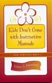 Kids Don't Come with Instruction Manuals: Basic Parenting Skills