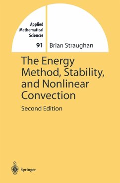 The Energy Method, Stability, and Nonlinear Convection - Straughan, Brian
