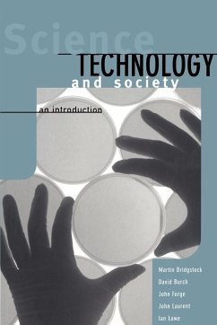 Science, Technology and Society - Bridgstock, Martin; Laurent, John; Lowe, Ian