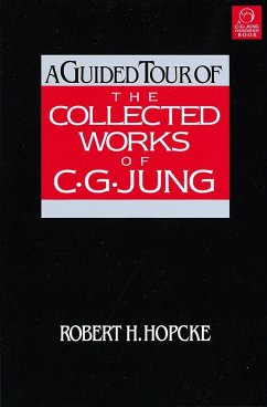 A Guided Tour of the Collected Works of C. G. Jung - Hopcke, Robert H