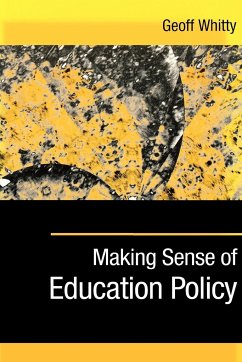 Making Sense of Education Policy - Whitty, Geoff