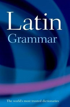 A Latin Grammar - Morwood, James