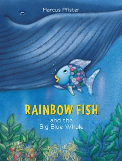 Rainbow Fish and the Big Blue Whale - Pfister, Marcus